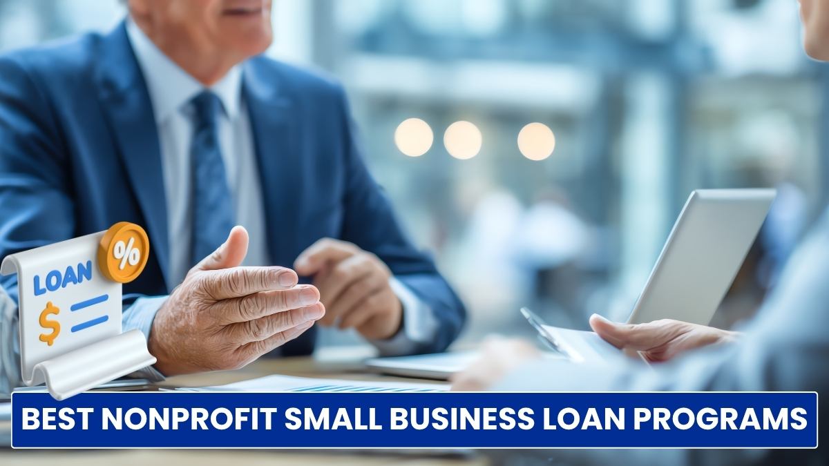 Best Nonprofit Small Business Loan Programs: Top Options and Lenders in the US!