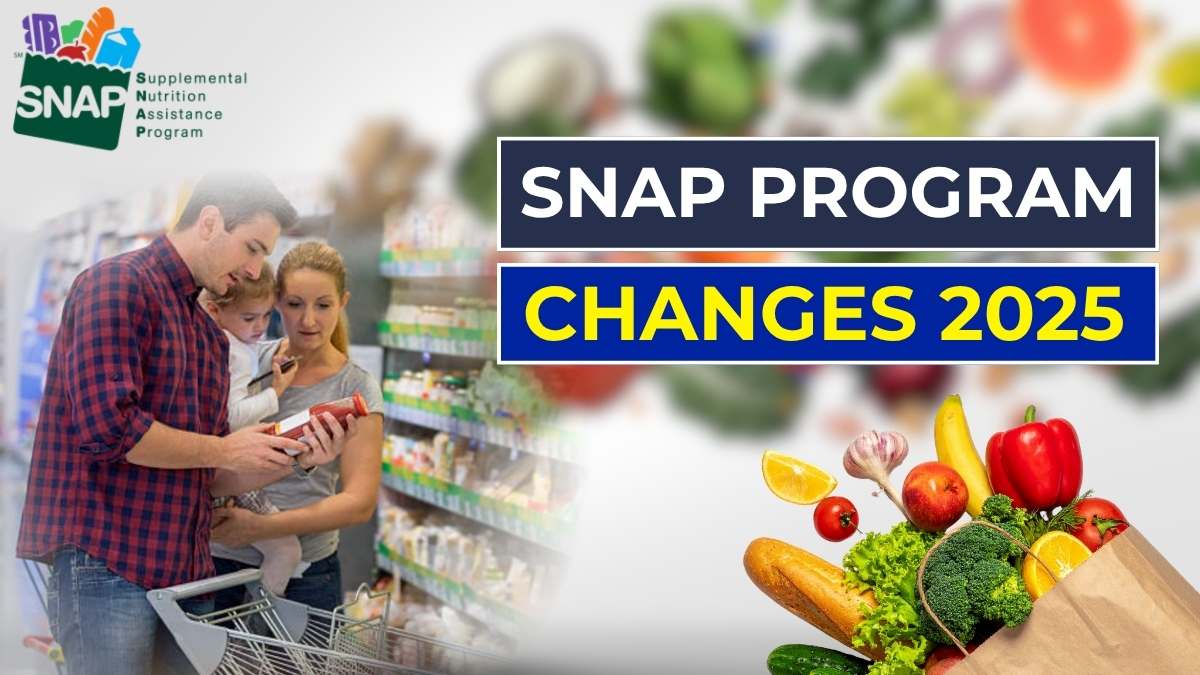 SNAP Program Changes 2025 Announced by USDA, What’s New For Everyone on Food Stamps List?