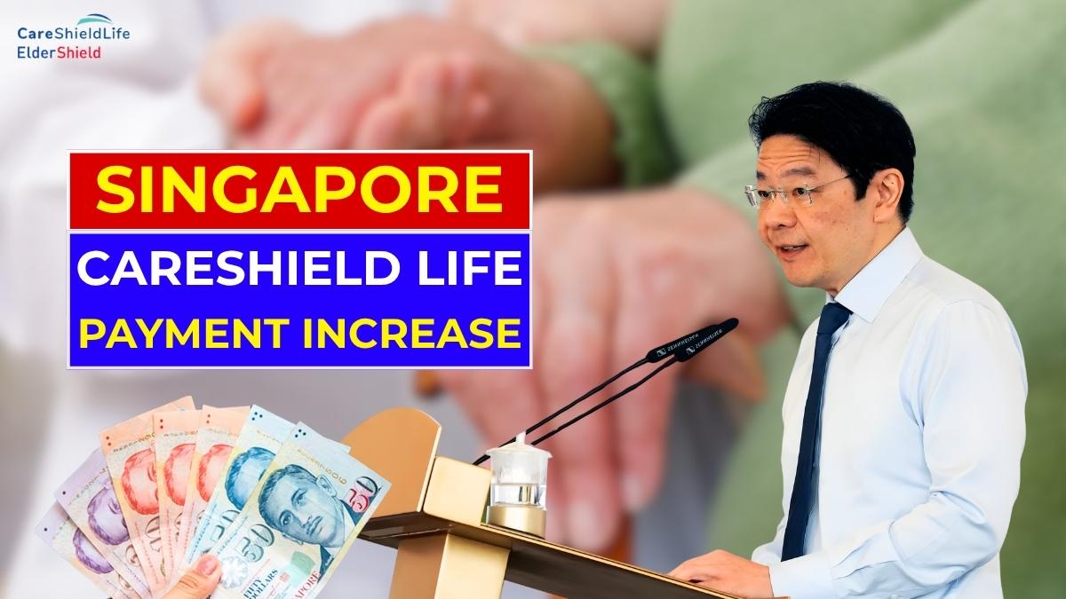 Singapore CareShield Life Payment Increase 2025, New Monthly Payout is S$662 For All